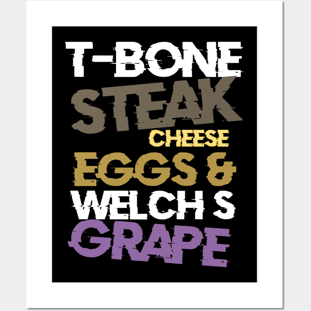 Guest-Check-T-Bone-Steak-Cheese-Eggs-Welch's-Grape Wall Art by KyleCreated